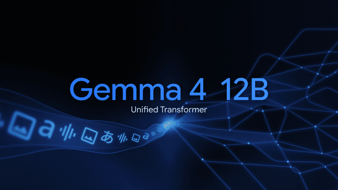 Introducing Gemma 4 12B: a unified, encoder-free multimodal model